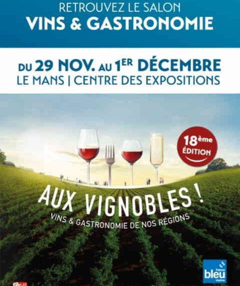 Salon des Vins « Aux Vignobles » du Mans – 29, 30 novembre et 1er décembre 2024